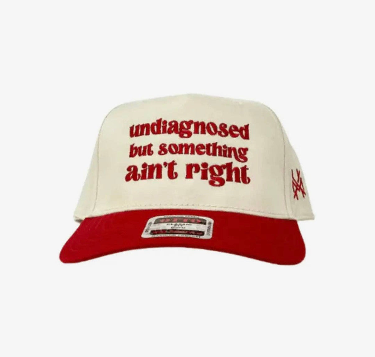 Undiagnosed But Something Ain’t Right Hat